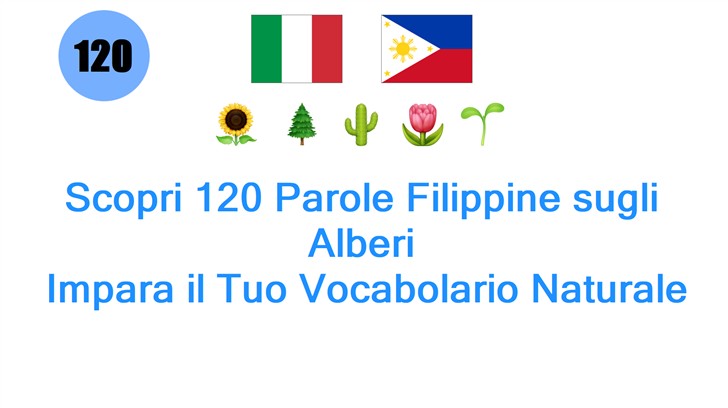 Scopri 120 Parole Filippine sugli Alberi: Impara il Tuo Vocabolario Naturale